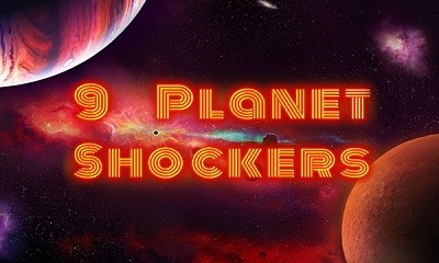 9 Planet Shockers