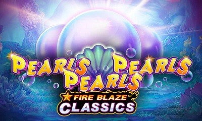 Fire Blaze: Pearls Pearls Pearls