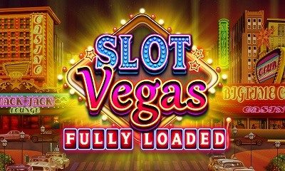 Slot Vegas - Fully Loaded